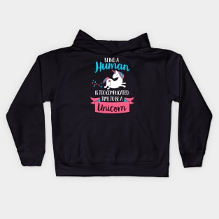 Being a human is too complicated Kids Hoodie